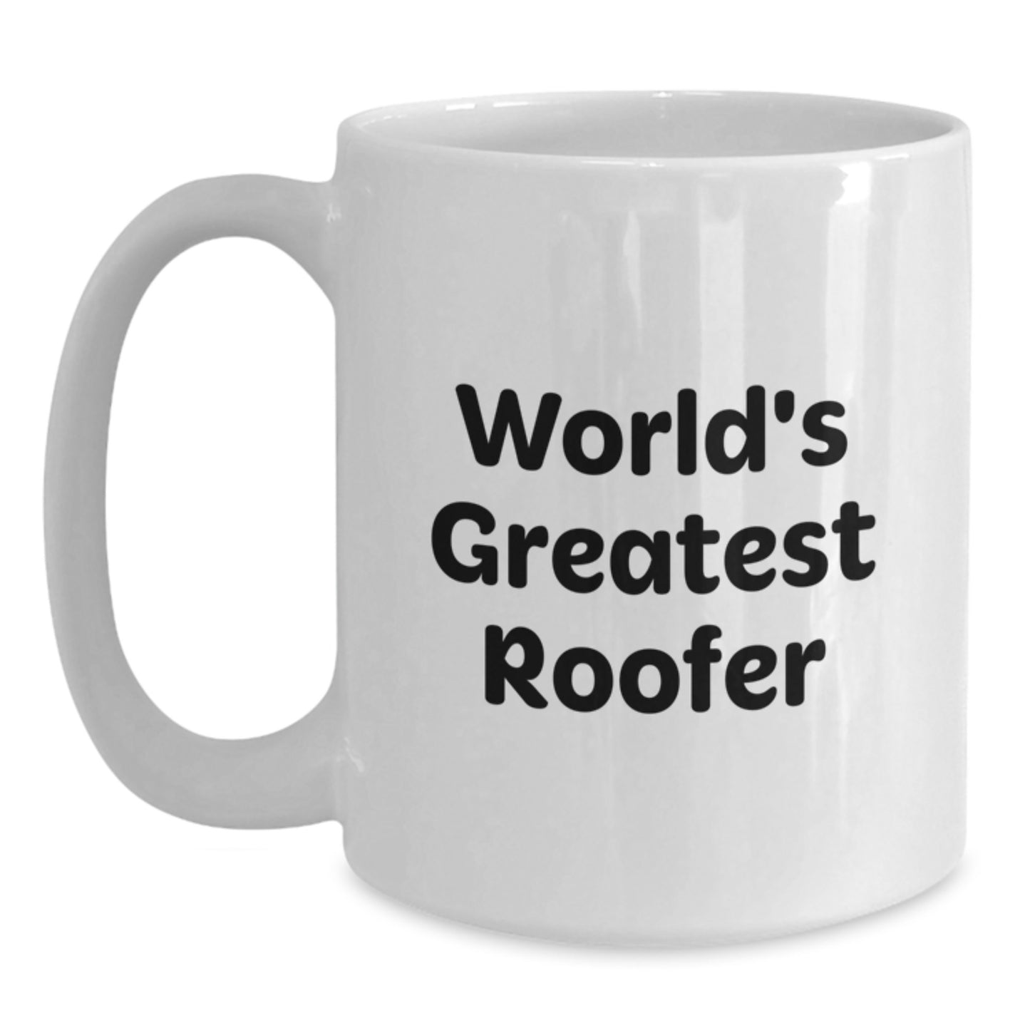 Funny Roofer Gifts from Friends, World's Greatest Roofer Quote on White Coffee Mug, Graduation Unique Gifts for Roofer - Main