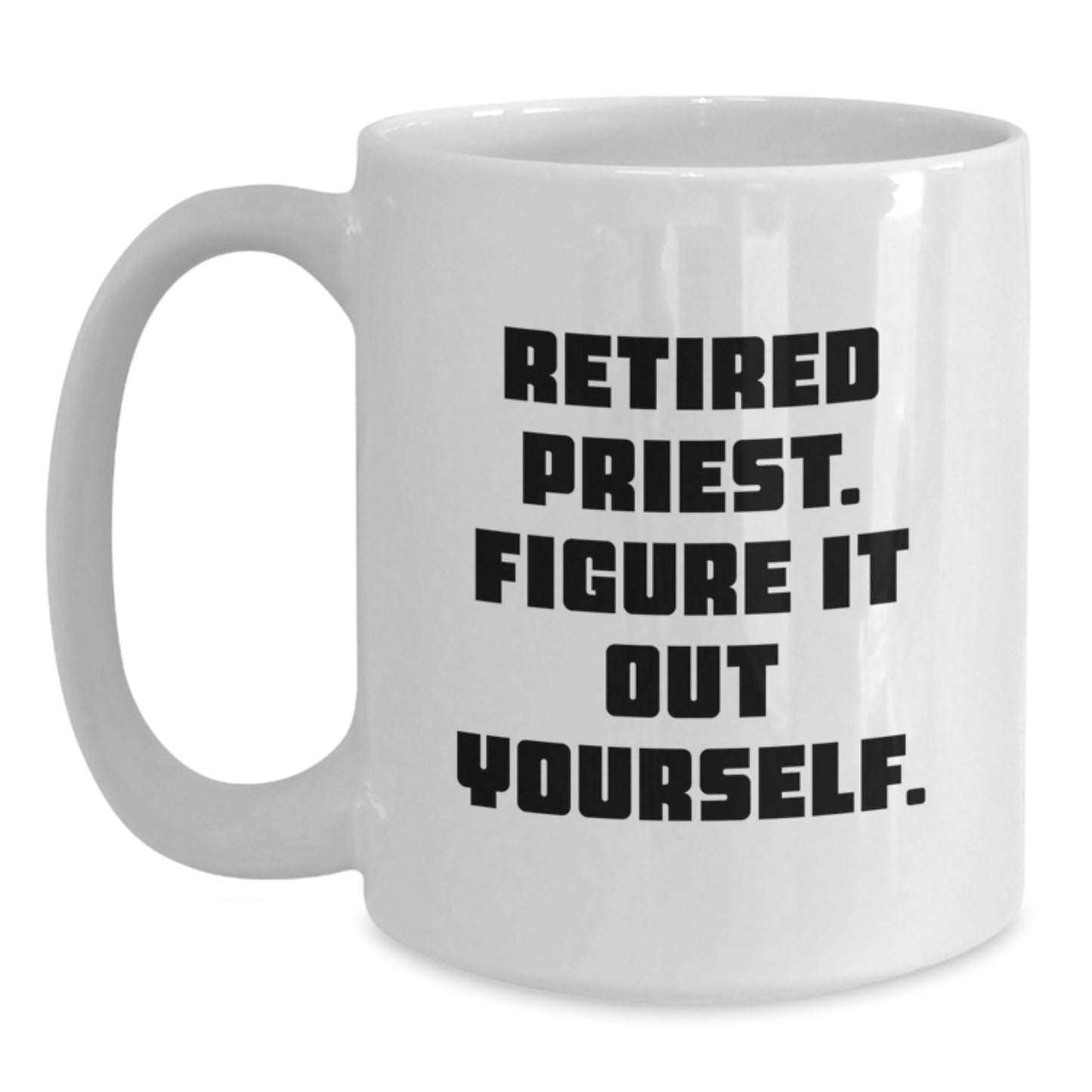 Funny Priest Gifts for Men from Family - White Coffee Mug - Graduation Unique Gifts - Main