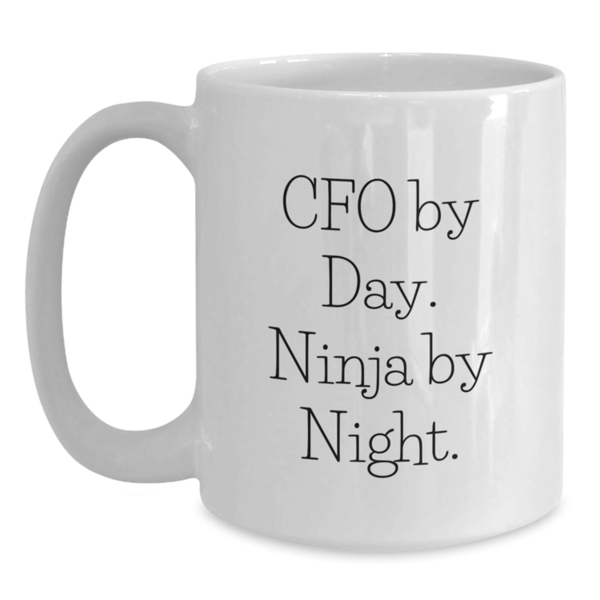 Funny CFO Gifts, White Coffee Mugs, CFO By Day Ninja By Night, Valentine's Unique Gifts for Men, Women, Friends, Coworkers, Family - Main