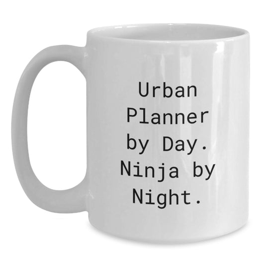 Gifts for Urban Planner Friends Unique White Coffee Mug By Day Ninja By Night, Funny Graduation Unique Gifts from Family - Main