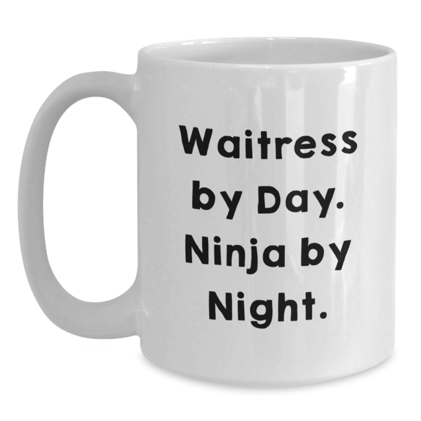Waitress Gifts from Friends, Funny White Coffee Mug for Graduation Unique Gifts, 'Waitress By Day. Ninja By Night.' Quote - Main