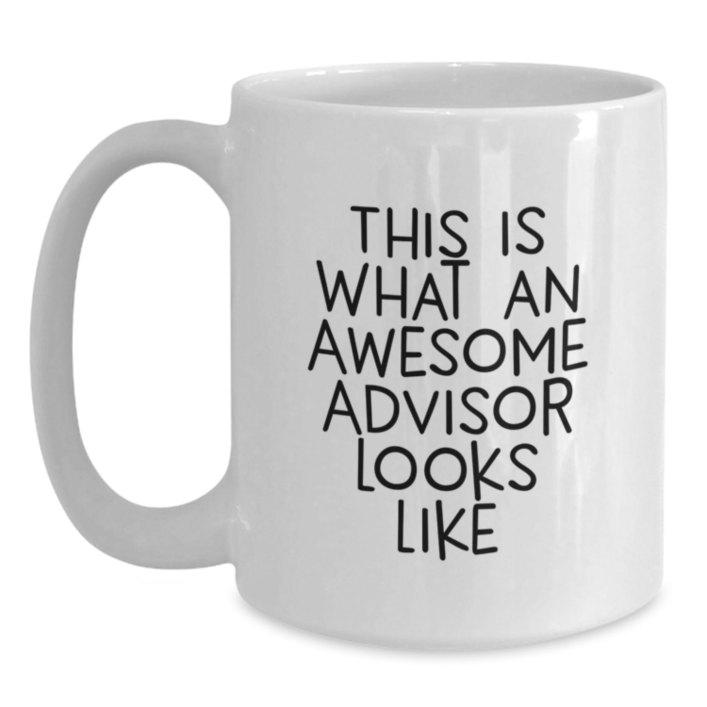 Funny Advisor Gifts for Graduation - White Coffee Mug, 'This Is What An Awesome Advisor Looks Like' Quote from Gifts for Advisor, Men, Women, or Friends - Main