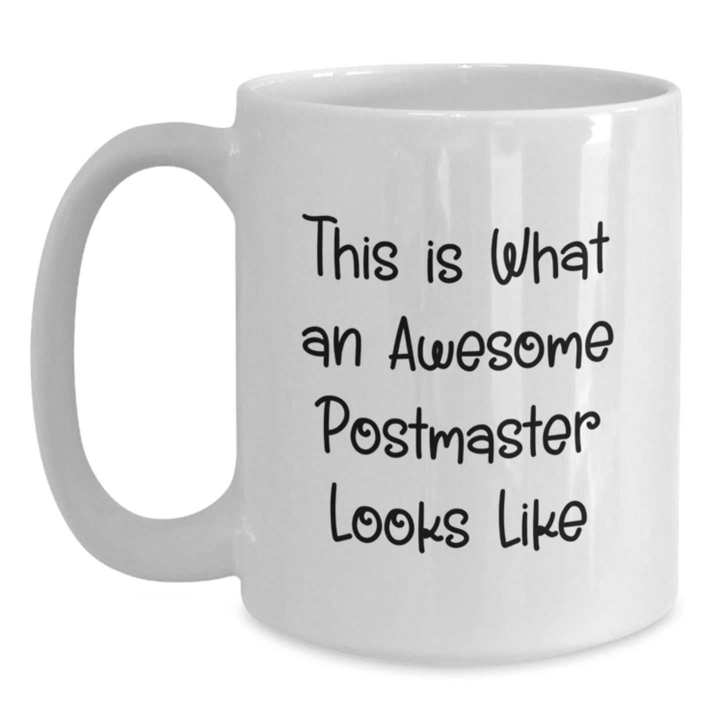Funny Postmaster Gifts from Friends for Men, White Coffee Mug - Awesome Postmaster Looks Like - Main