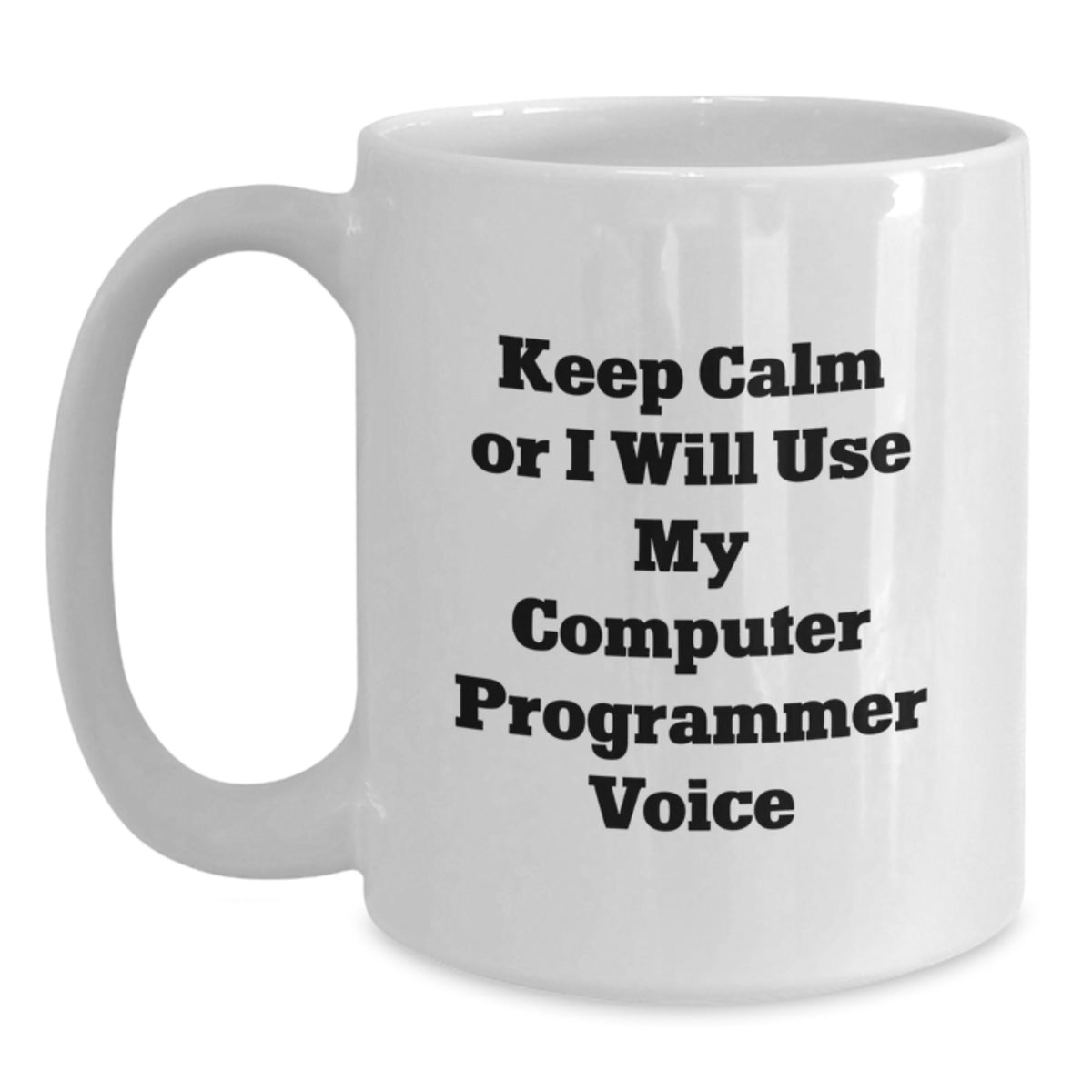 Computer Programmer Gift for Him - Keep Calm Voice Keepsake Mug - Main