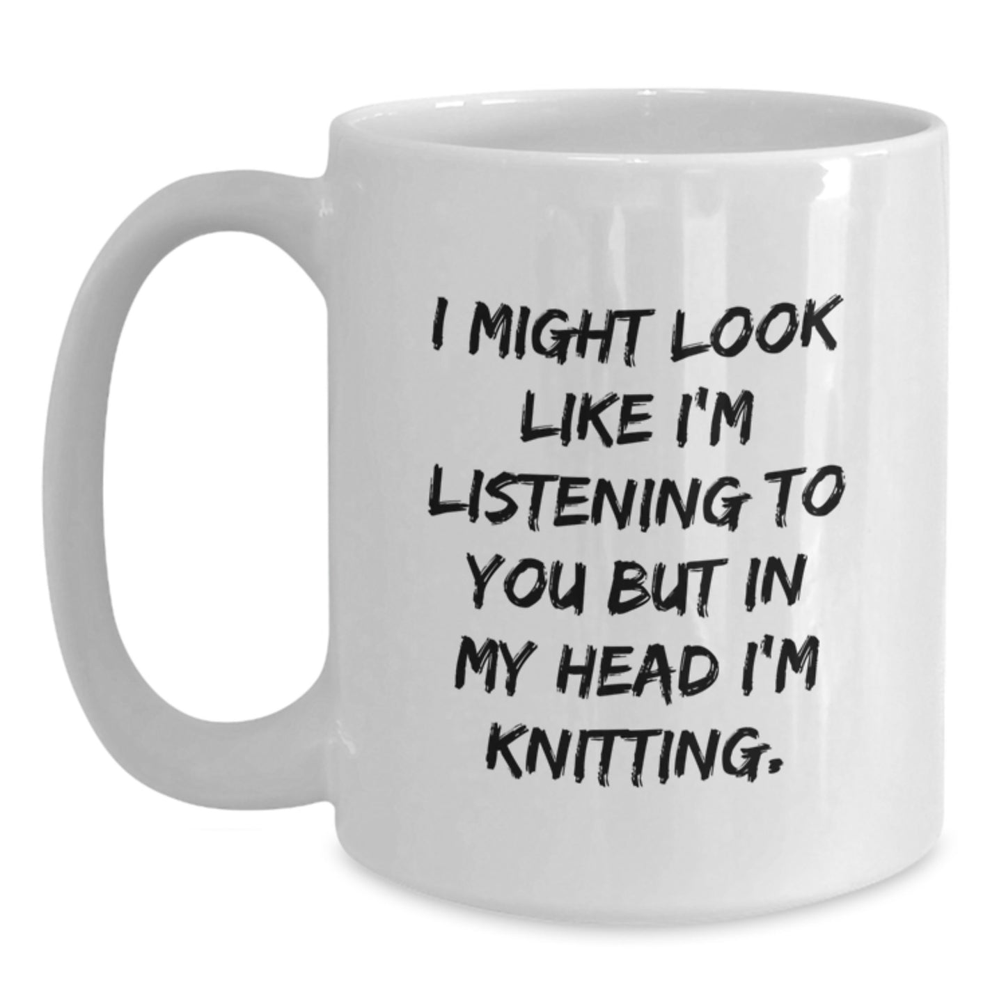 Funny Knitting Quote White Coffee Mug Gifts from Friends for Graduation - Main