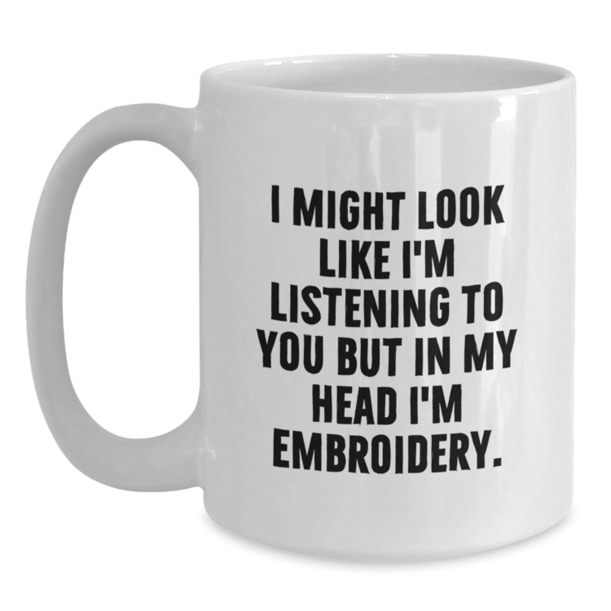 Funny Embroidery White Coffee Mug Gifts from Friends for Embroidery Lovers, Graduation Unique - Main