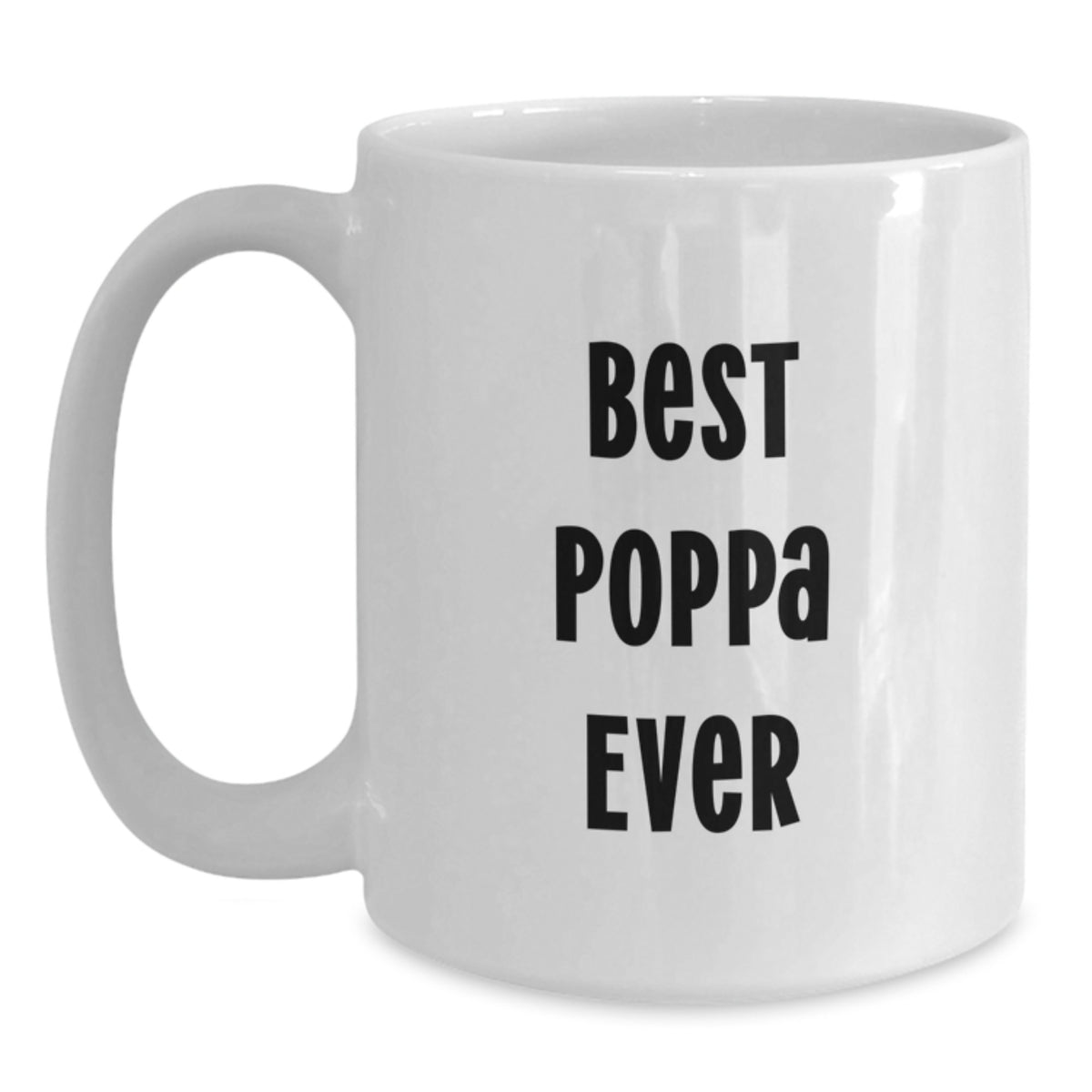 Funny Poppa Gifts for Men Valentine's Unique White Coffee Mugs - Best Poppa Ever Inspirational Quote - Main