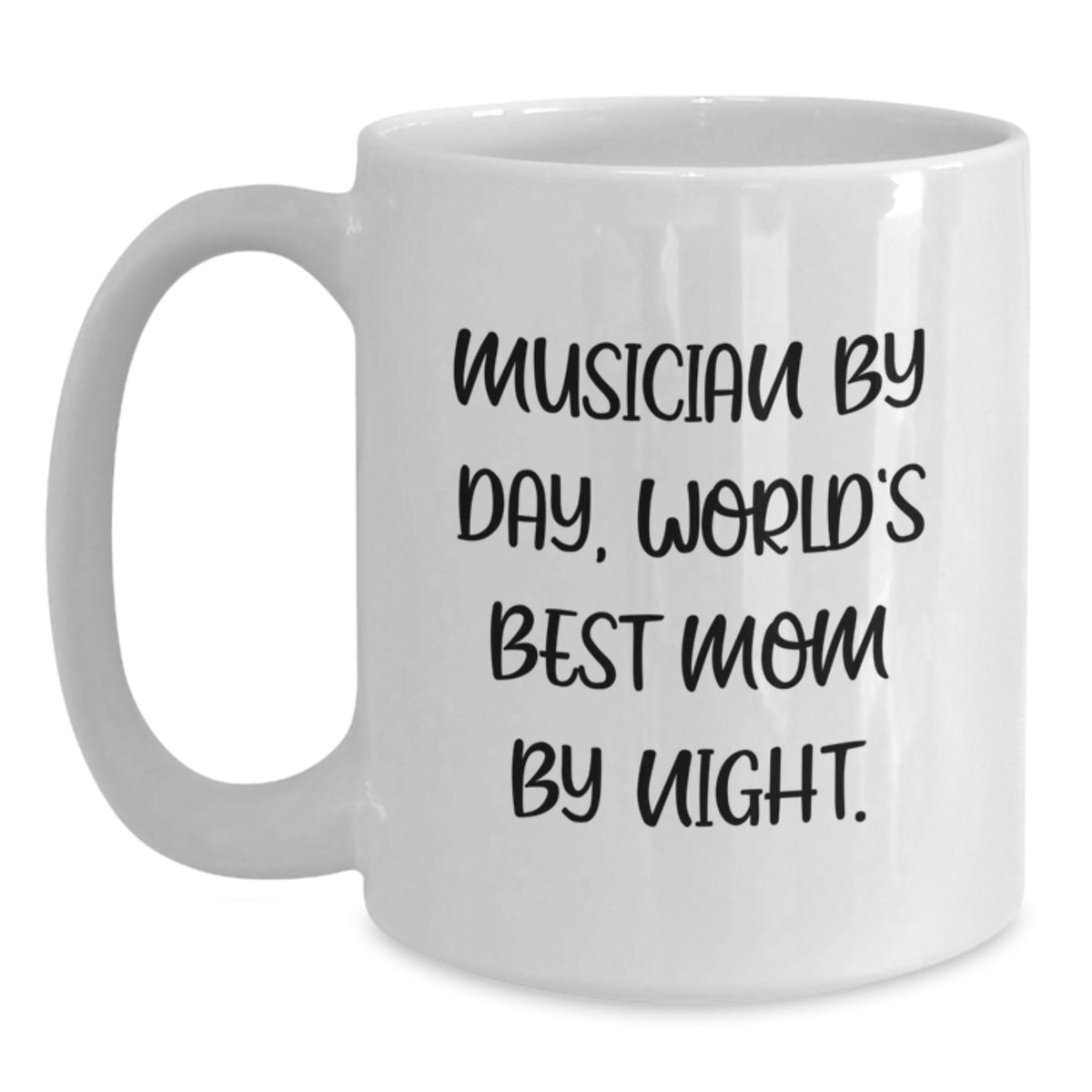 Funny Musician Gifts for Her, Musician Mom White Coffee Mug, Inspirational Quote Gifts from Mom to Musician Daughter - Main