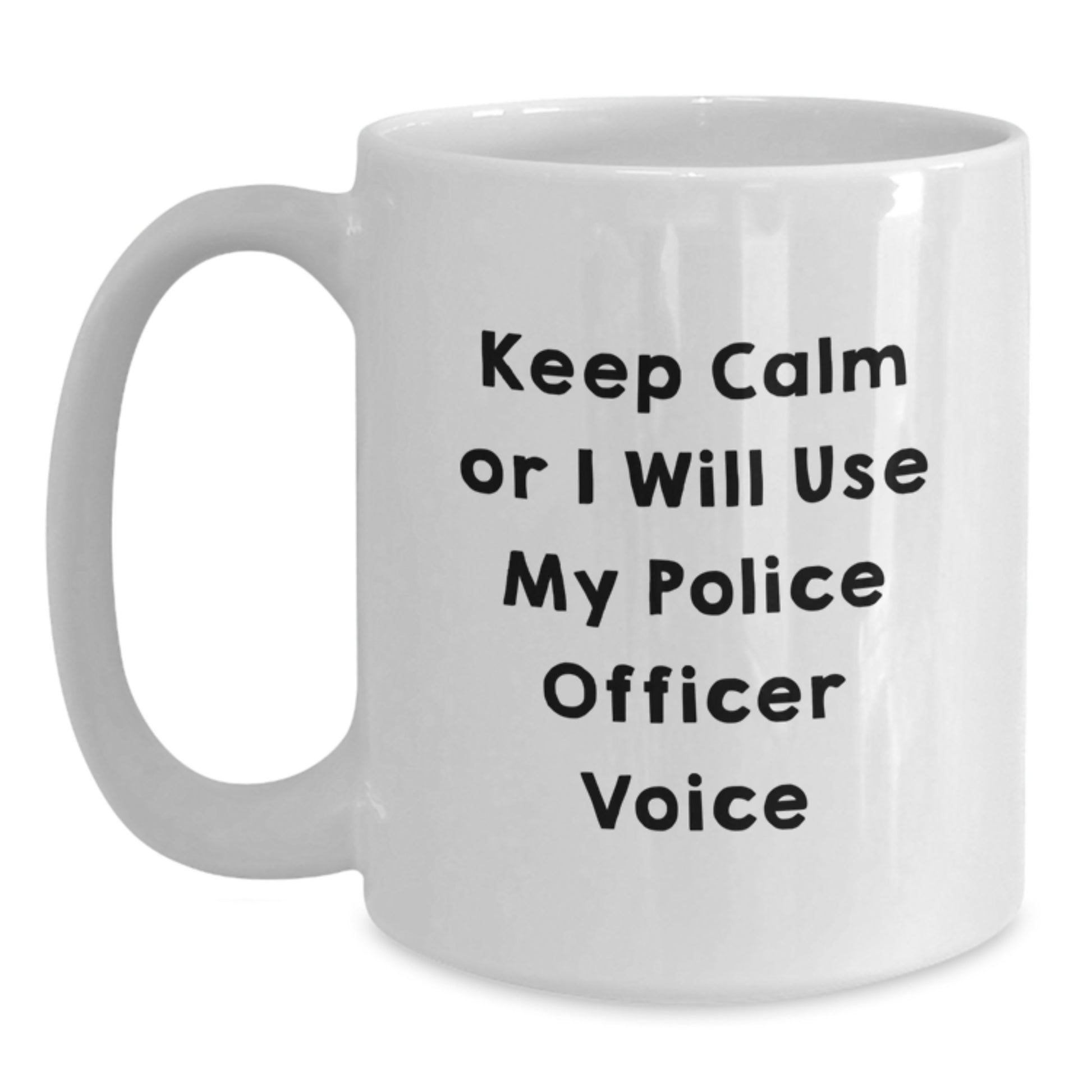 Funny Police Officer Gifts, White Coffee Mug for Graduation, 'Keep Calm Or I Will Use My Police Officer Voice' Quote, Ideal Gift for Police Officer Men, Women, Friends, Coworkers, Family - Main