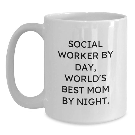 Funny Social Worker Gifts from Family, Birthday Unique Gifts for Social Worker, White Coffee Mug Quote - 'Social Worker By Day, World's Best Mom By Night.' - Main