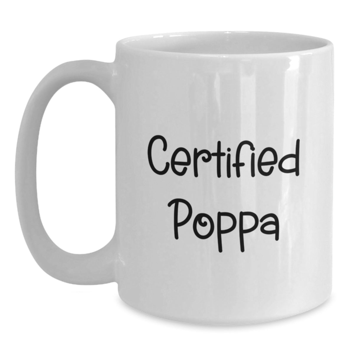 Funny Poppa Gifts from Men on Valentine's Unique White Coffee Mugs - Certified Poppa - Main