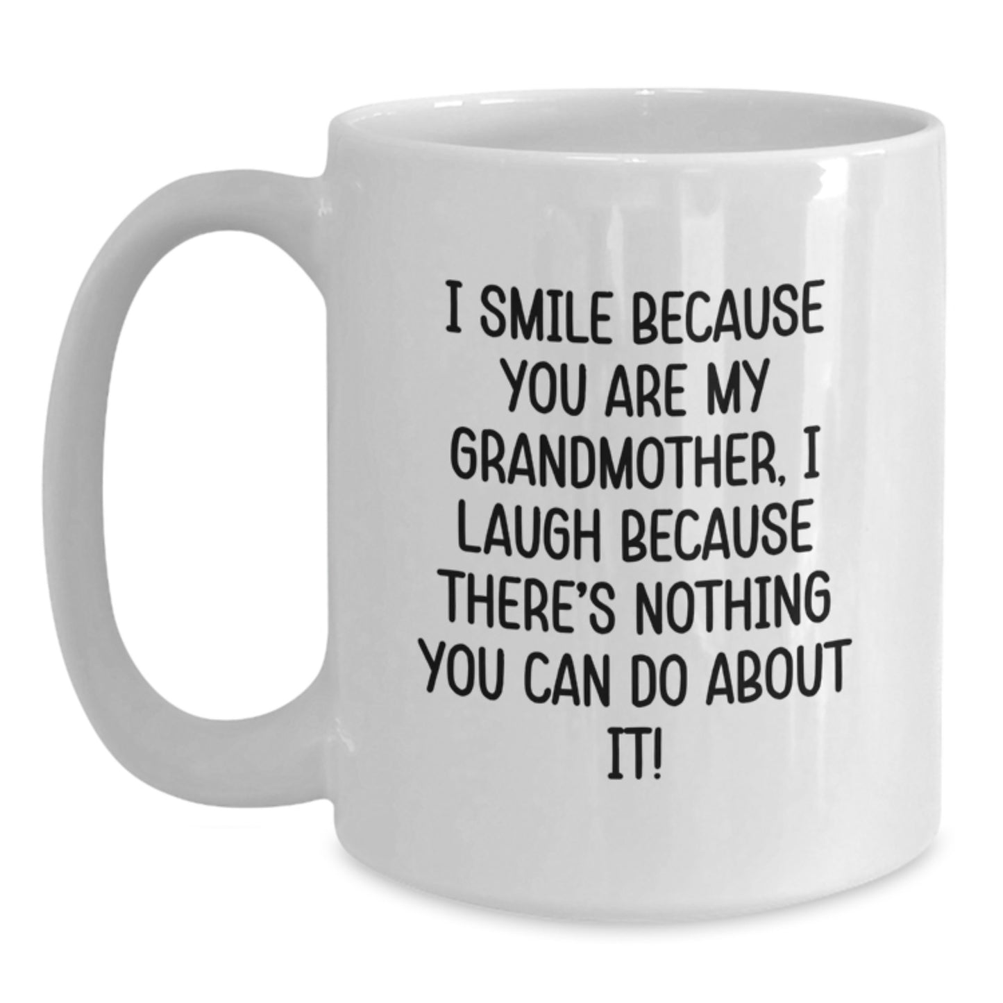 Funny Grandmother Gifts, White Coffee Mugs for Women, Graduation Unique Gifts from Family, I Smile Because You Are My Grandmother - Main