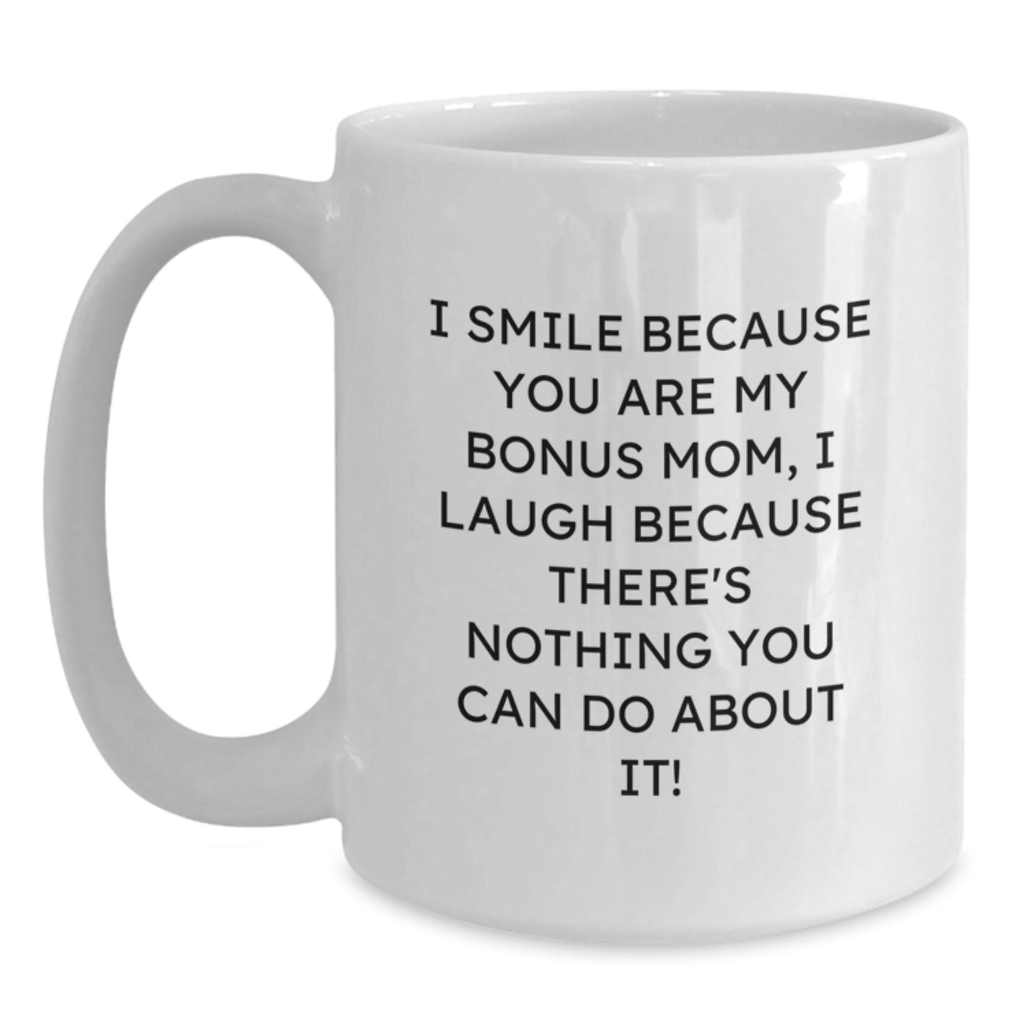 Bonus Mom Keepsake White Coffee Mug Birthday Gift for Her - Main