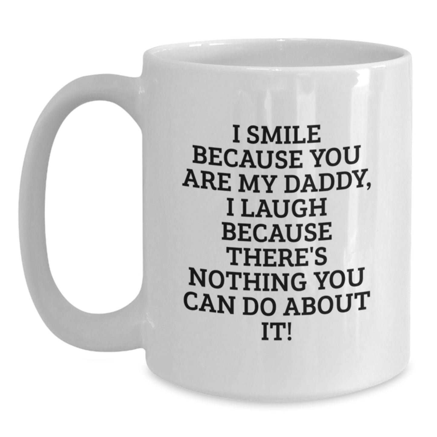 Funny Daddy Quotes Gifts from Family for Daddy Graduation Unique Gifts White Coffee Mug - Main