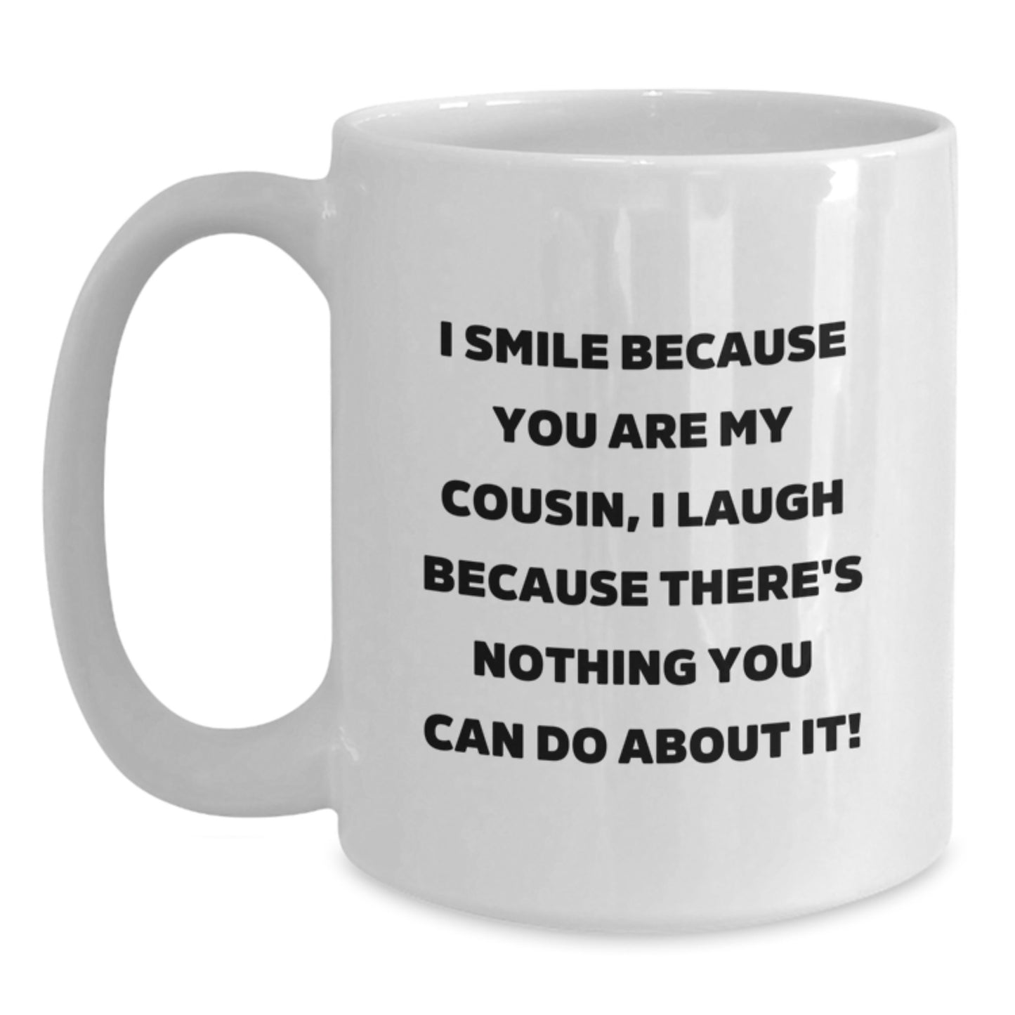 Cousin Love Funny White Coffee Mug, Gifts from Family to Cousin, Unique Graduation Unique Gifts for Cousin Men Women - Main