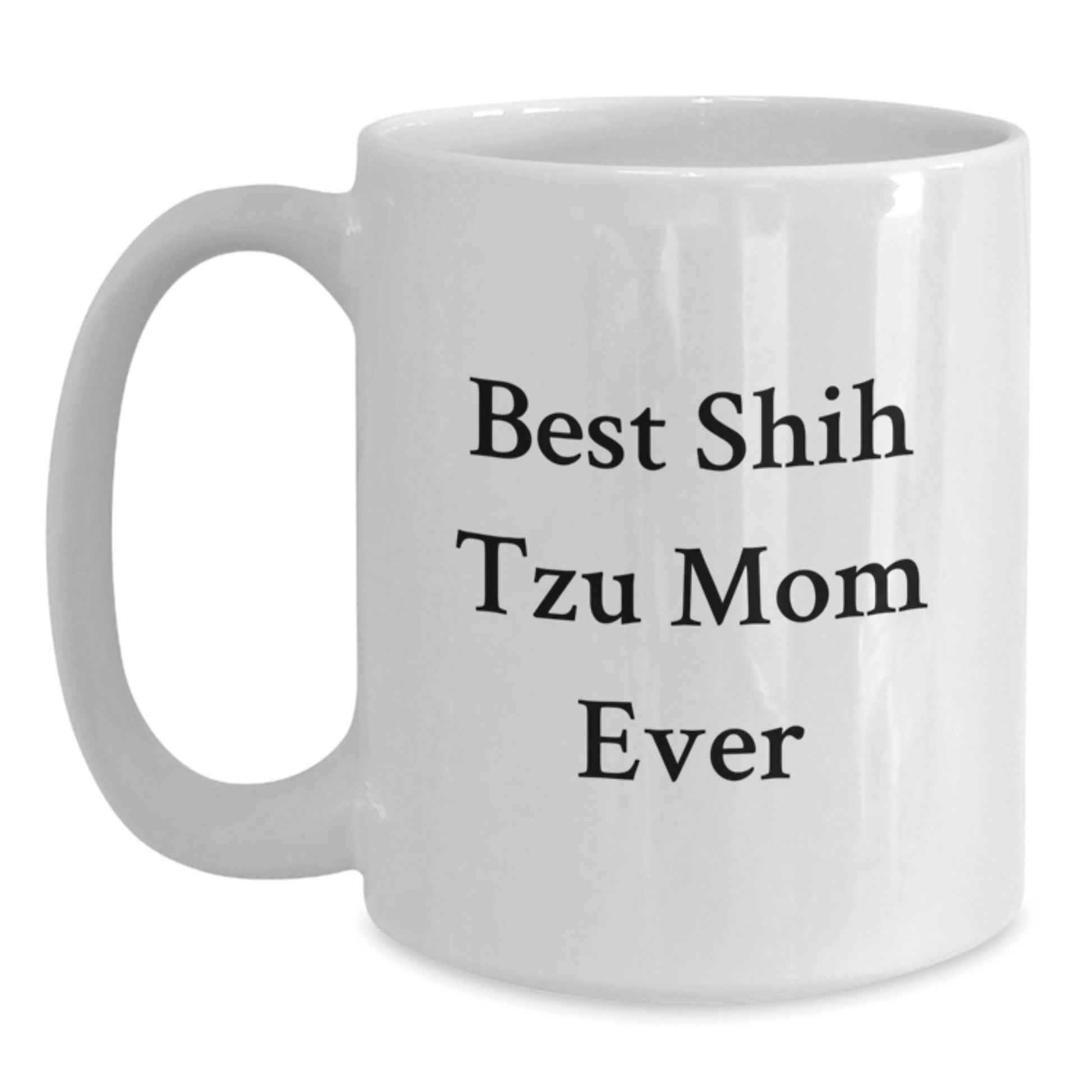 Funny Shih Tzu Dog Mom Gifts from Friends, White Coffee Mug for Birthday Unique Gifts - Main