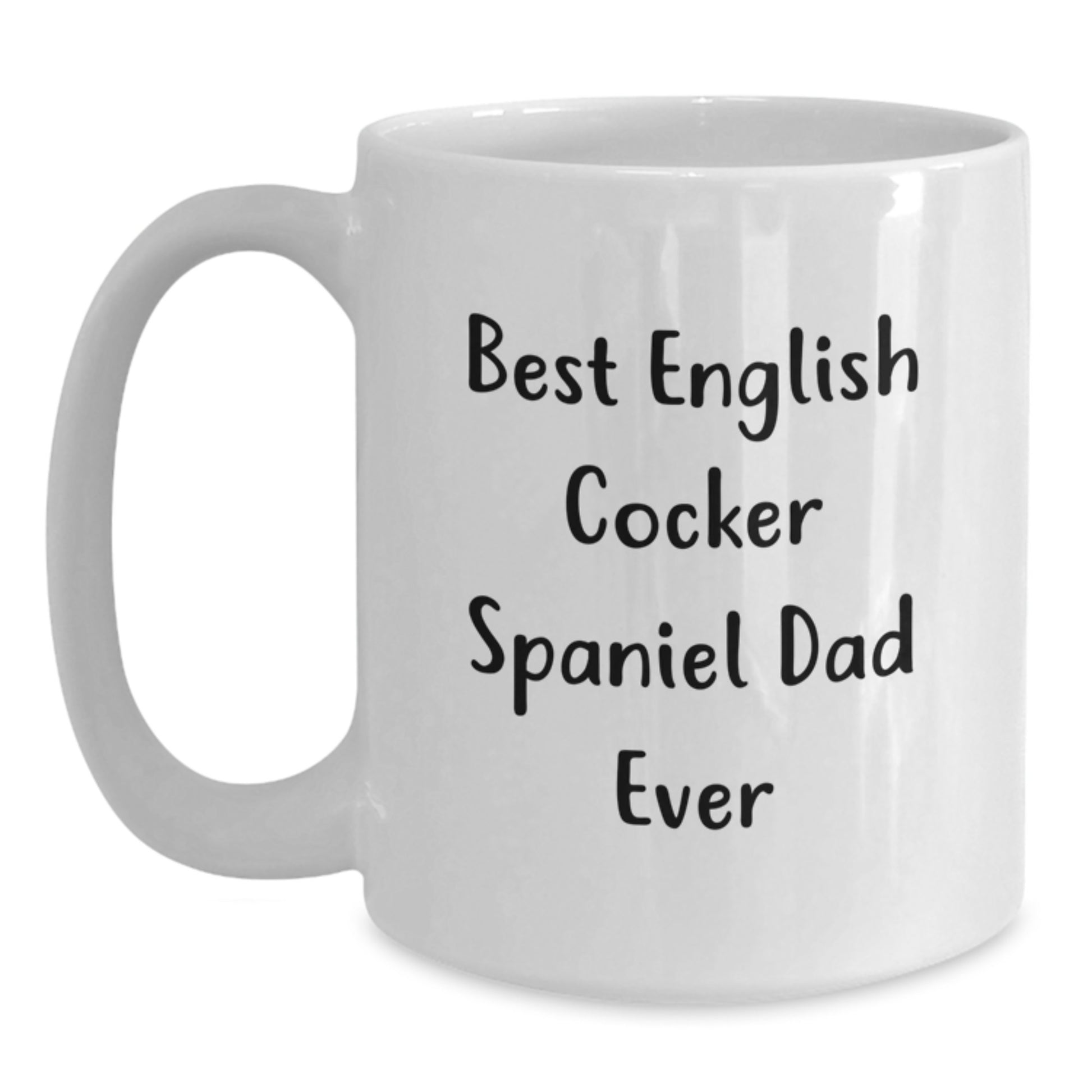 Funny English Cocker Spaniel Dog Gifts from Men to Dad on Valentine's - Best English Cocker Spaniel Dad Ever Coffee Mug, White, 11oz/15oz - Main