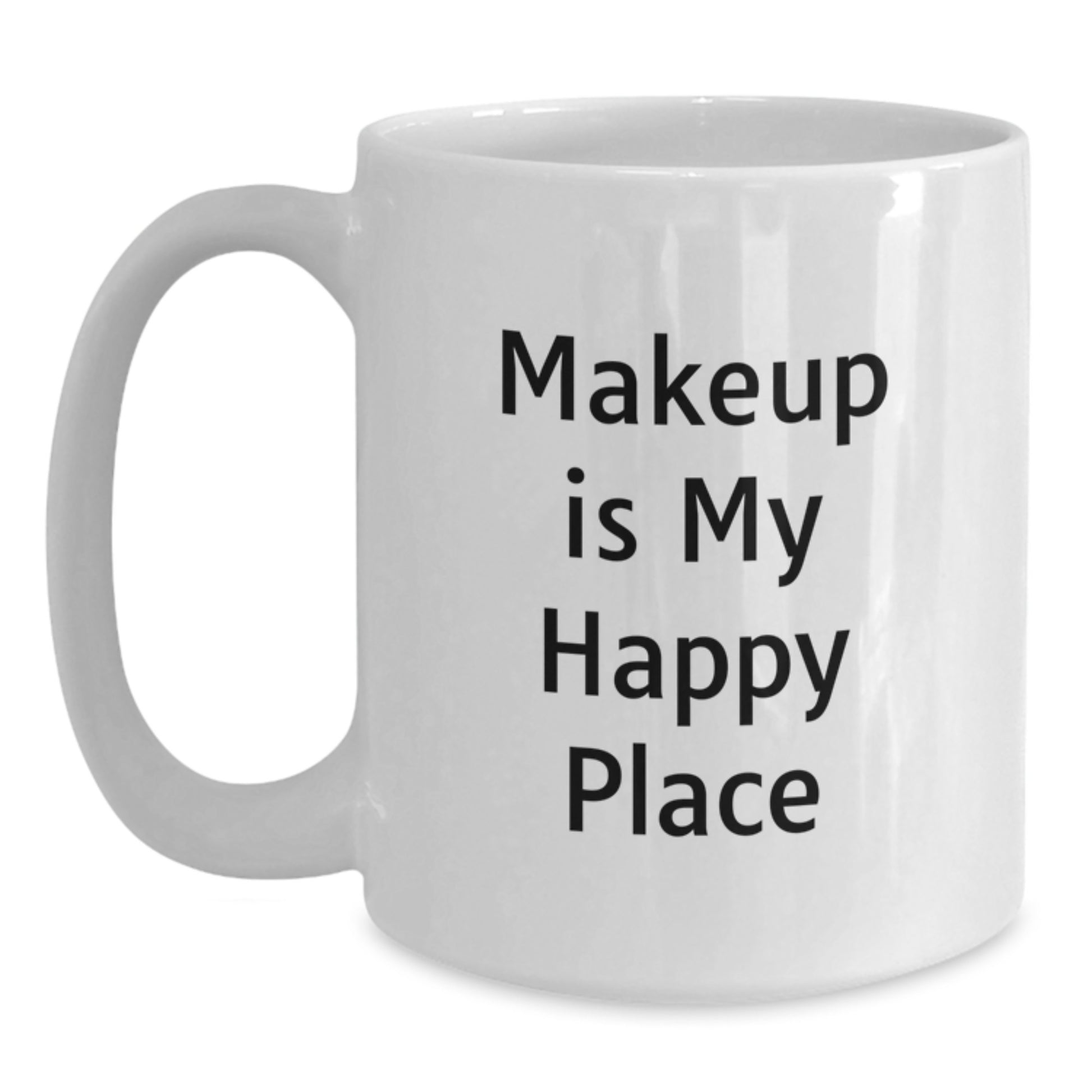 Birthday Gift Makeup Mug Present for Her – White Ceramic 11oz - Main