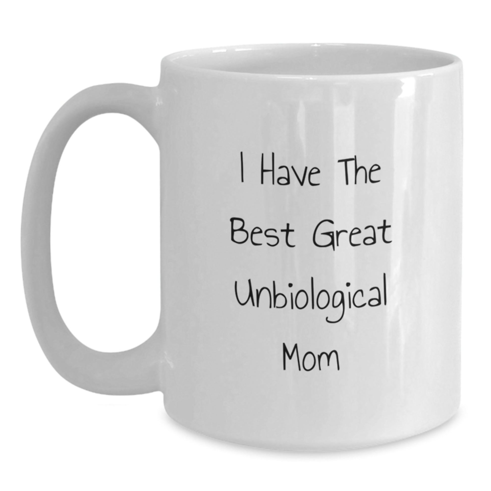 Playful Unbiological Mom White Coffee Mug for Grandma Birthday Gift - Main