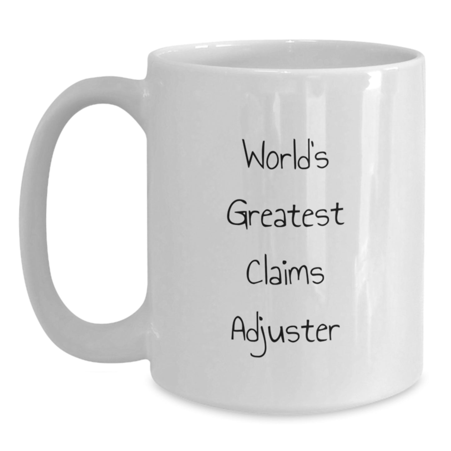Funny Claims Adjuster Gifts for Mom - World's Greatest Claims Adjuster White Coffee Mug, Gifts from Men, Unique Mother's Day Unique Gifts for Claims Adjuster Woman - Main