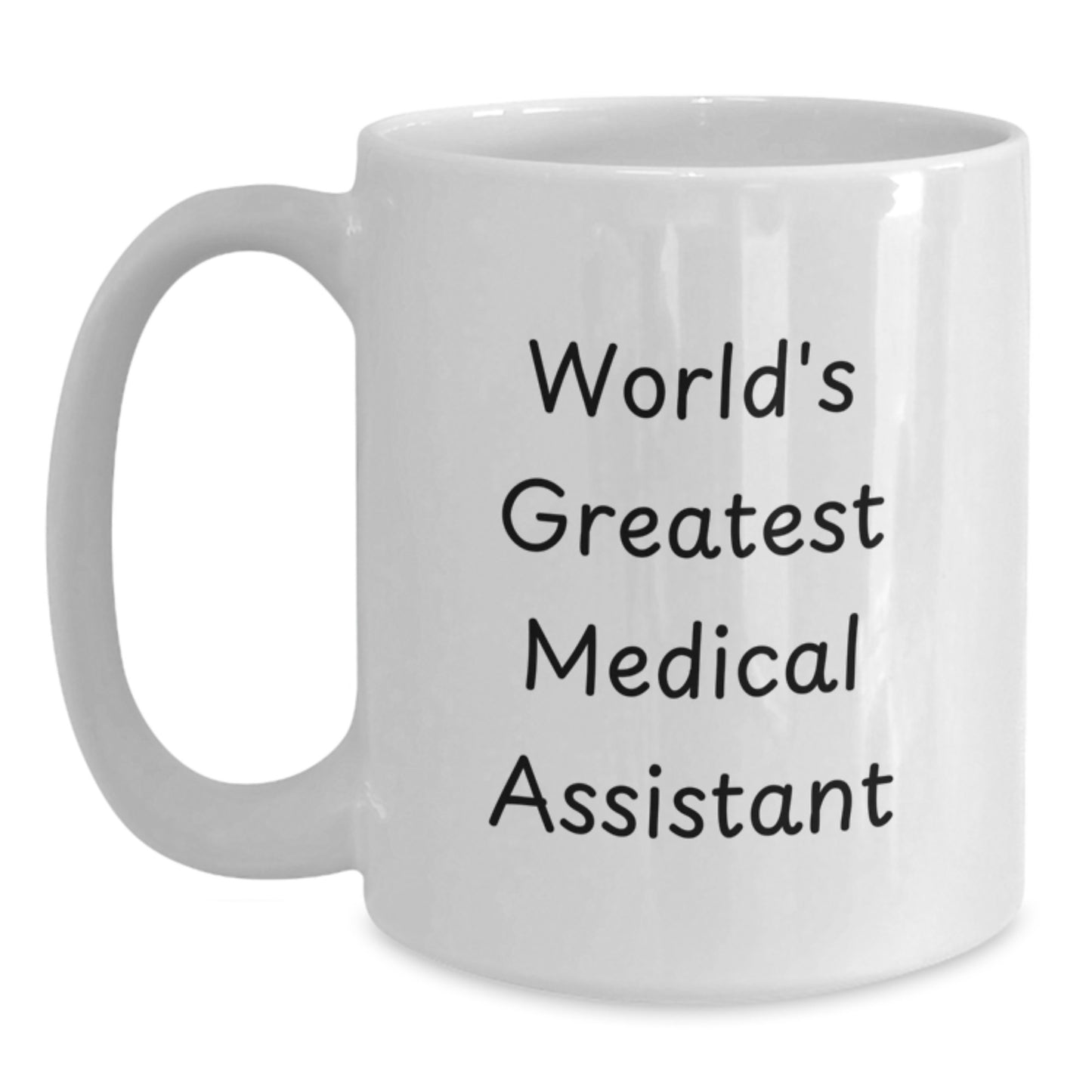 Medical Assistant Gifts, Funny 'World's Greatest' Quote, White Coffee Mug for Dad, Father's Day Unique Ideas - Main