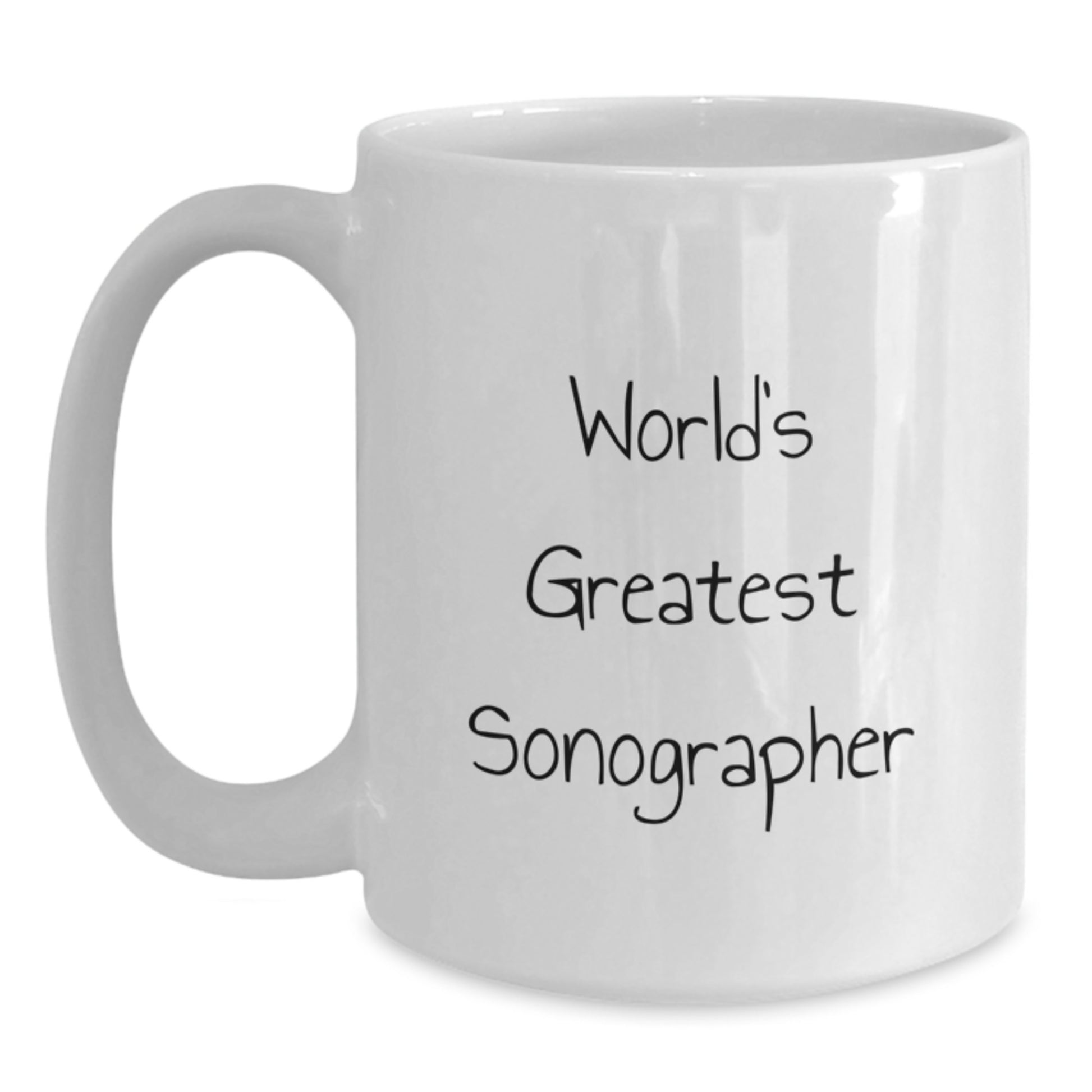 Funny Sonographer Gifts from Friends White Coffee Mug - Perfect for the World's Greatest Sonographer Graduation Unique Gifts - Main