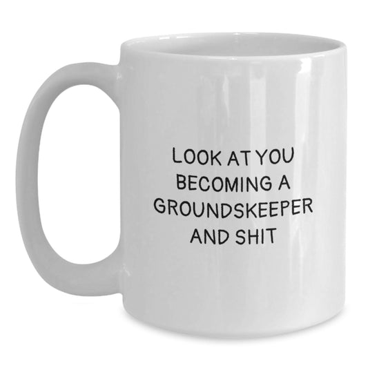 Funny groundskeeper White Coffee Mug Gifts from Men to groundskeeper on Mother's Day Unique - Main