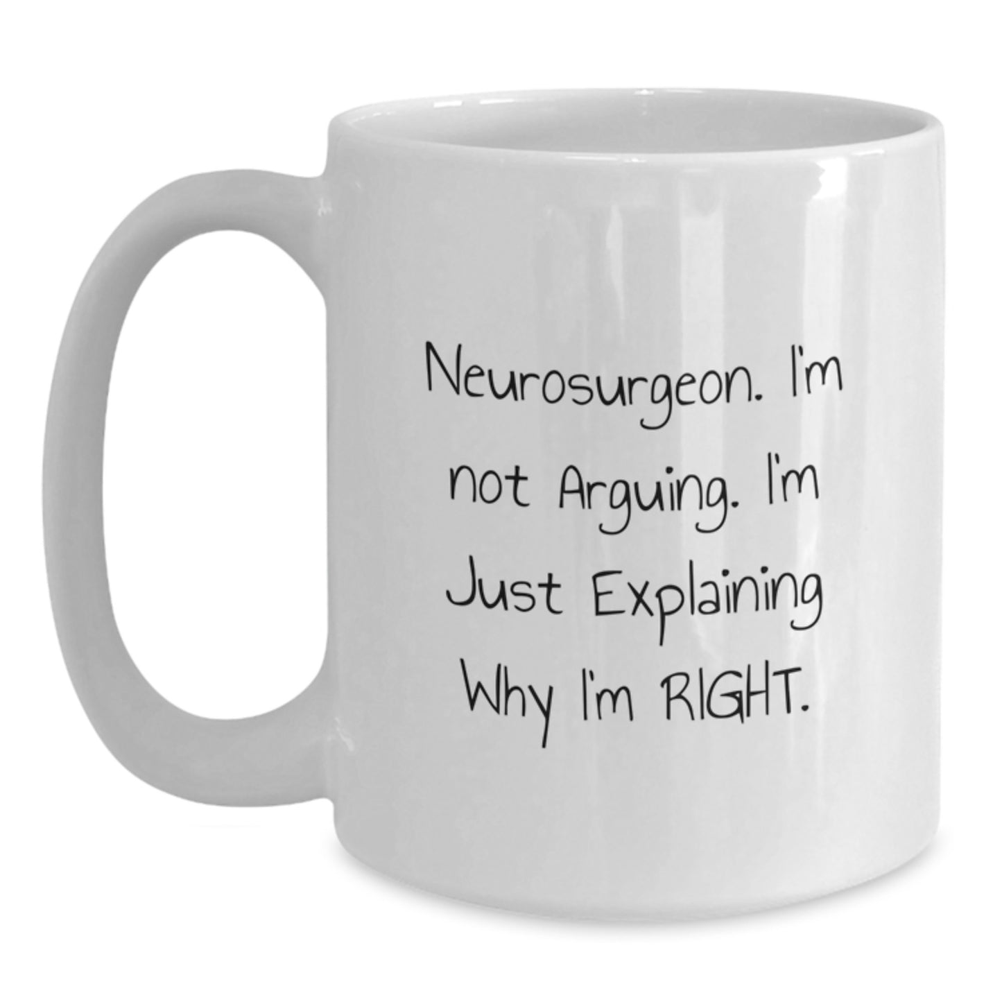 Funny Neurosurgeon Gifts from Men to Men, Unique Graduation Unique Gifts for Neurosurgeon Friends and Family, White Coffee Mug - Main