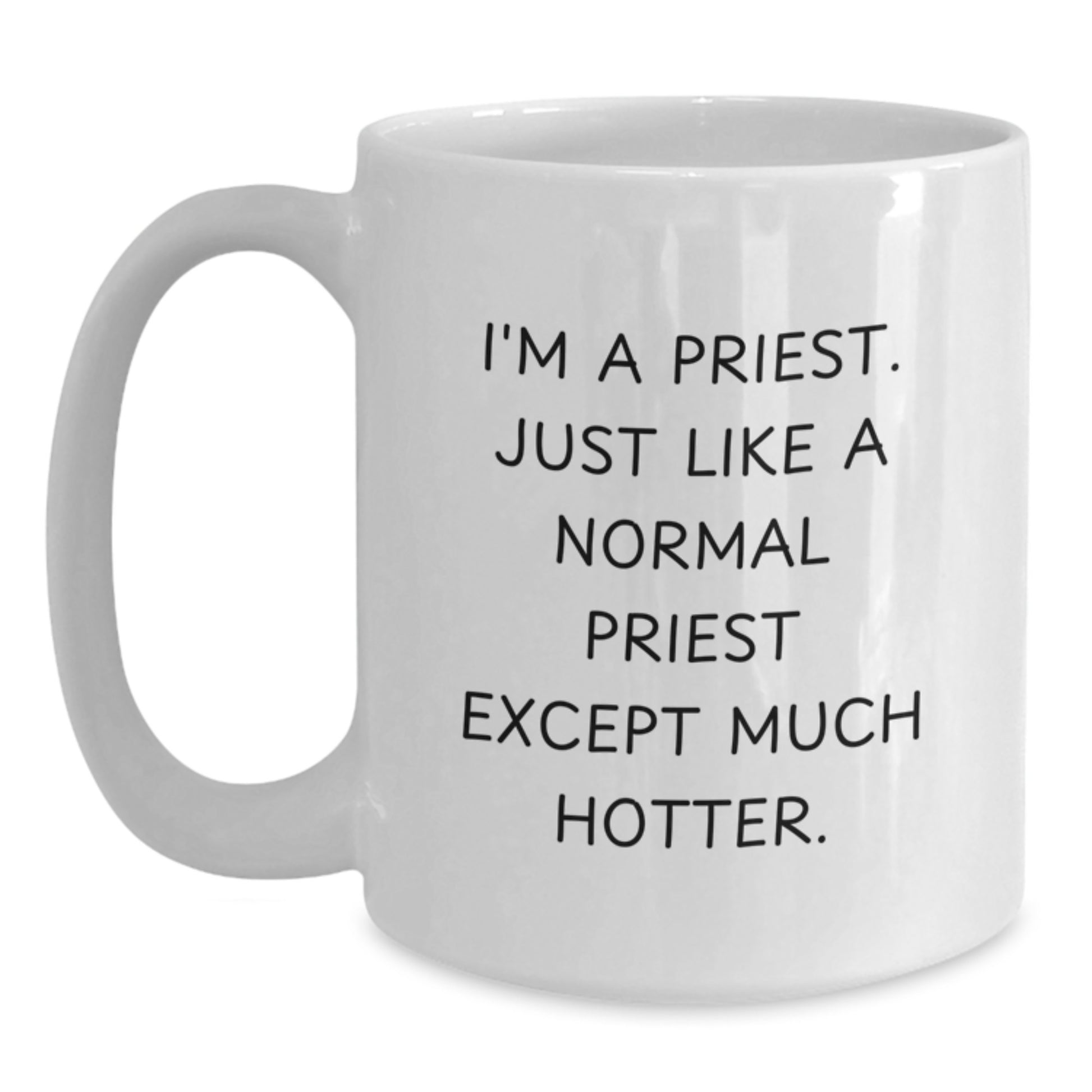 Funny Priest Gifts from Men, Unique White Coffee Mug for Priest, Mother's Day Unique Gifts - Main