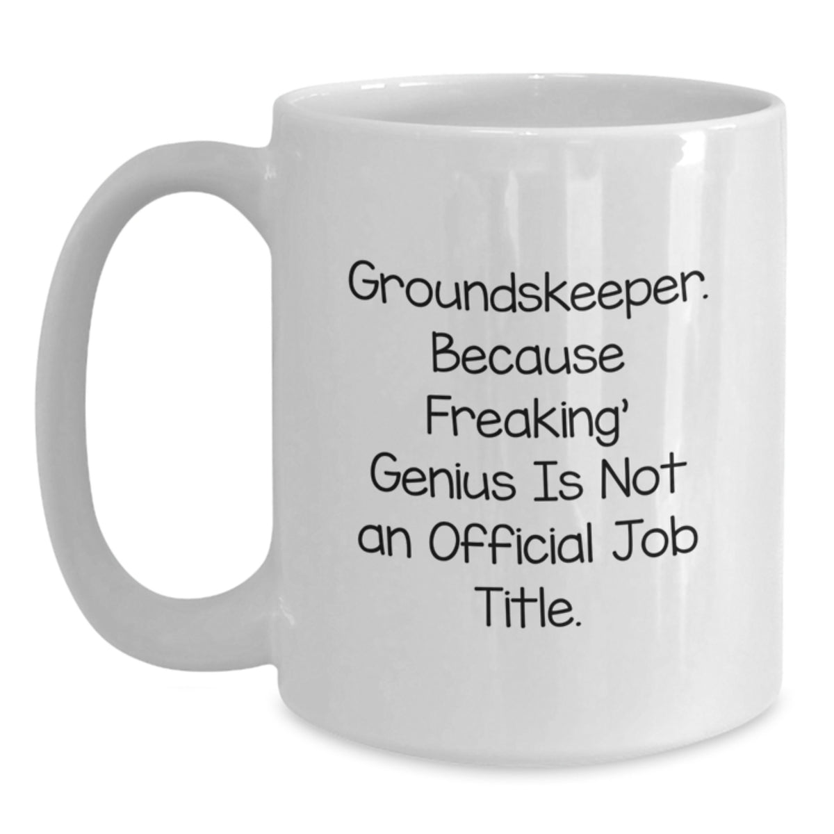 Groundskeeper Gift for Him - A Humorous Keepsake Mug - Main
