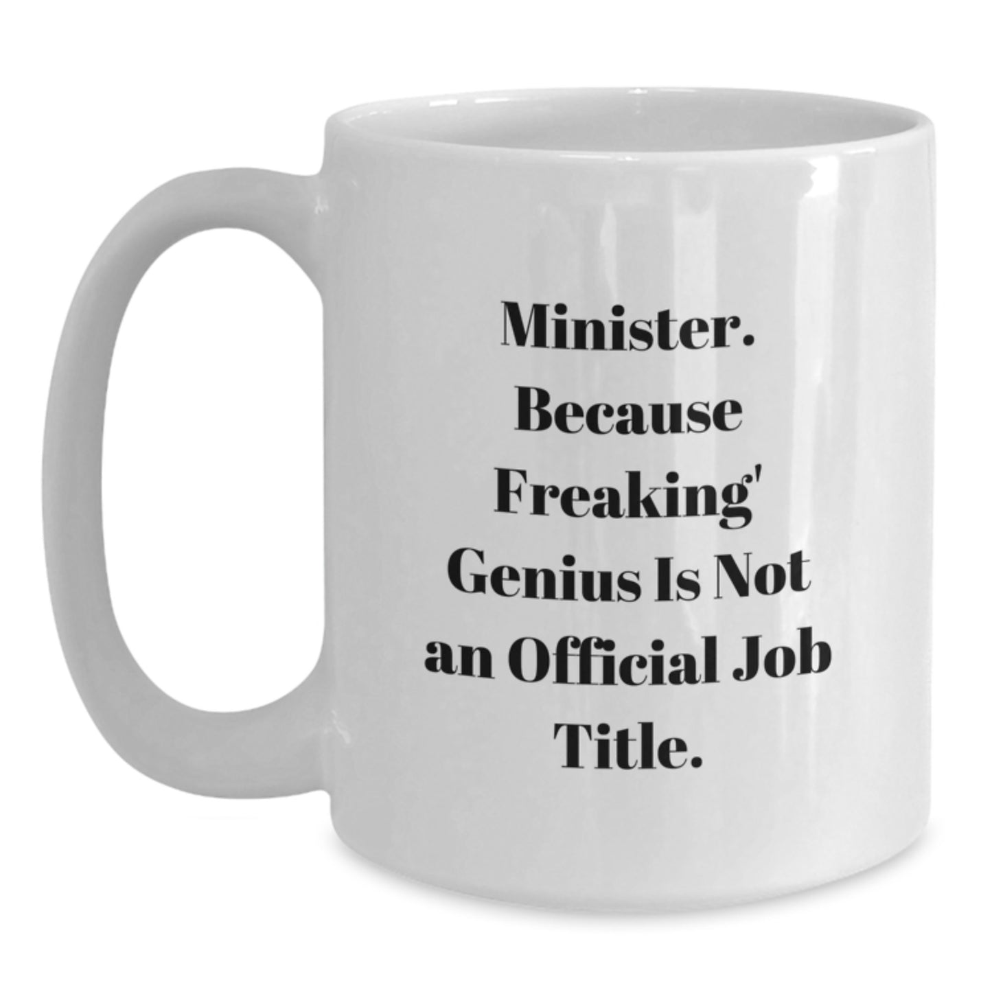 Birthday Gift Present for Her Minister White Coffee Mug Ceramic - Main