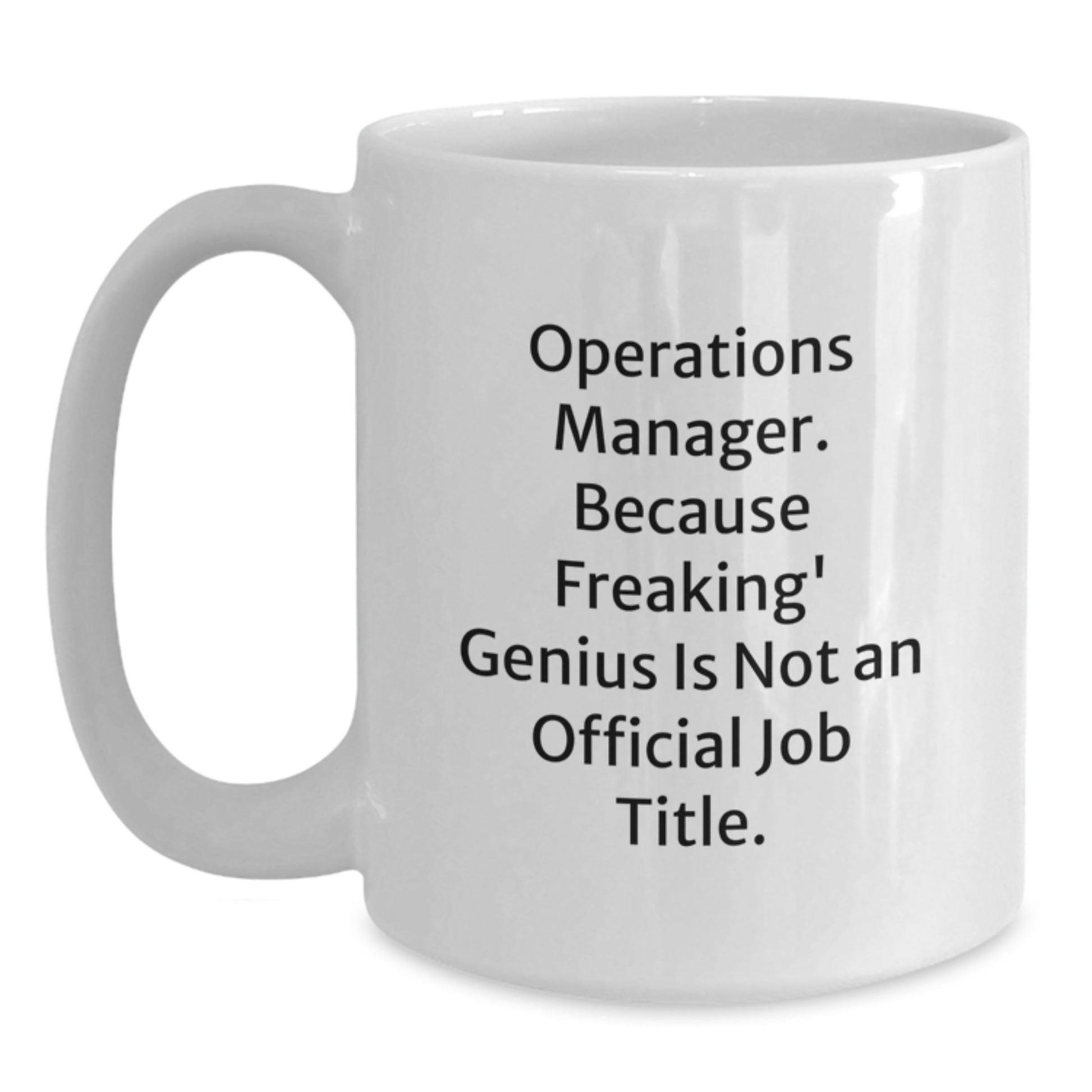 Funny Operations Manager White Coffee Mug Gifts from Friends for Men Operations Manager Graduation Unique Cheers - Main
