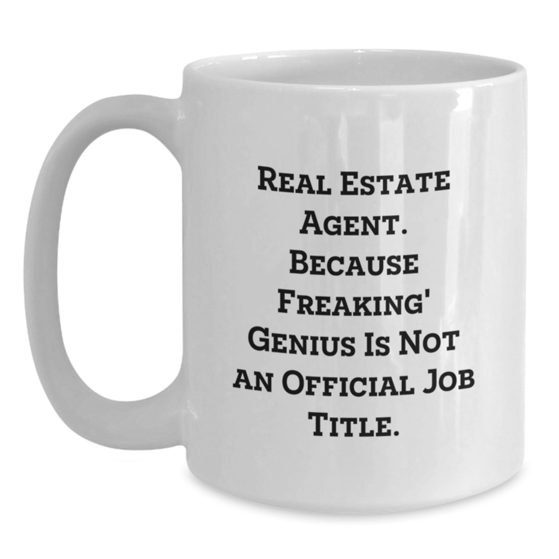 Funny Graduation Gifts for Real Estate Agent - Unique White Coffee Mug - Real Estate Agent Gifts from Friends - Main