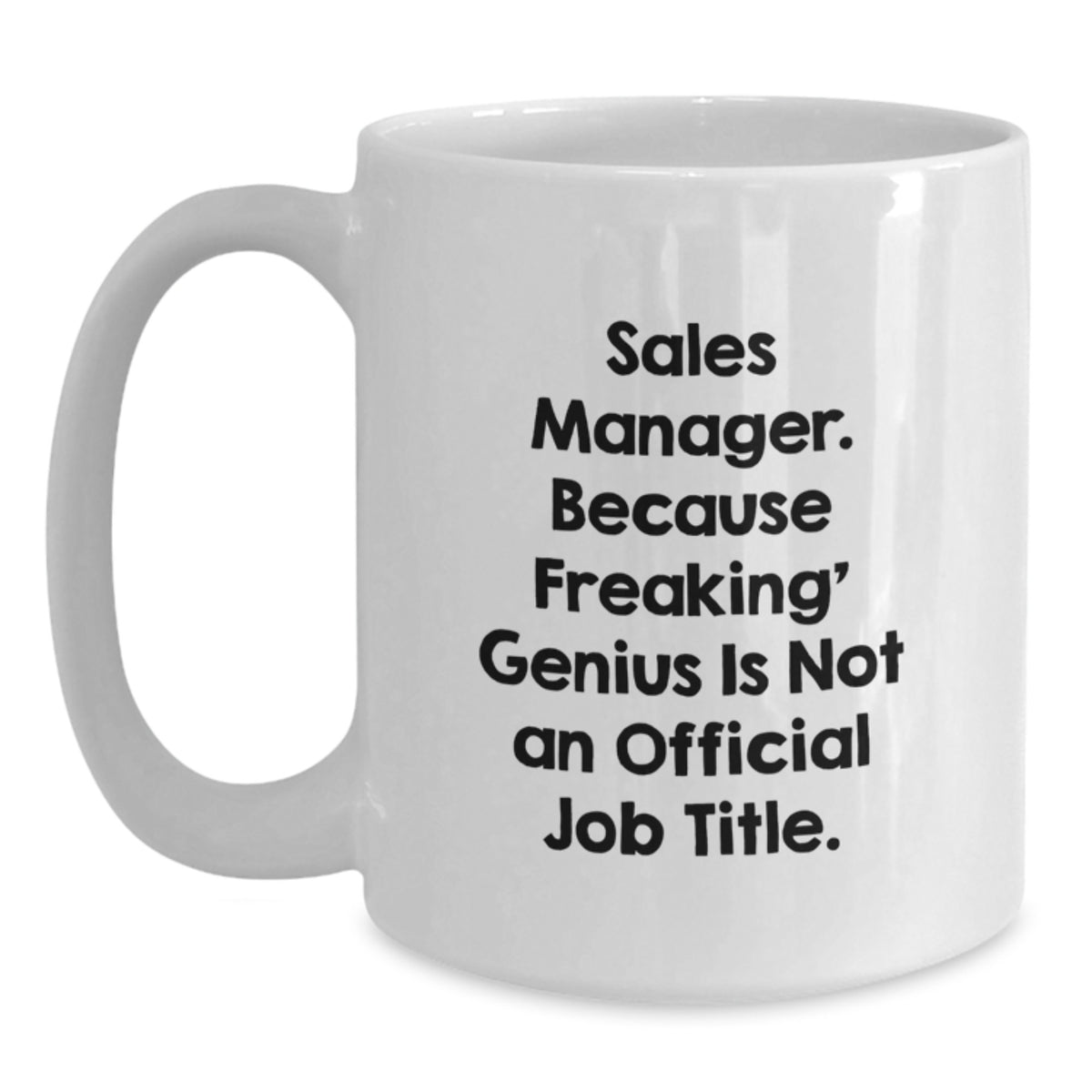Sales Manager Gift for Him - A Witty Keepsake Coffee Mug - Main