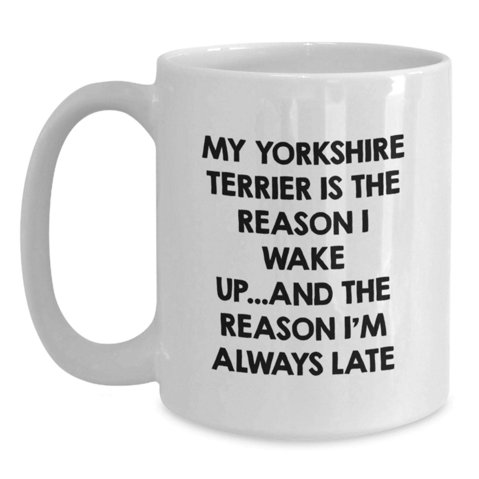 Funny Yorkshire Terrier Dog Birthday Unique Gifts from Friends to Family White Coffee Mug - Main