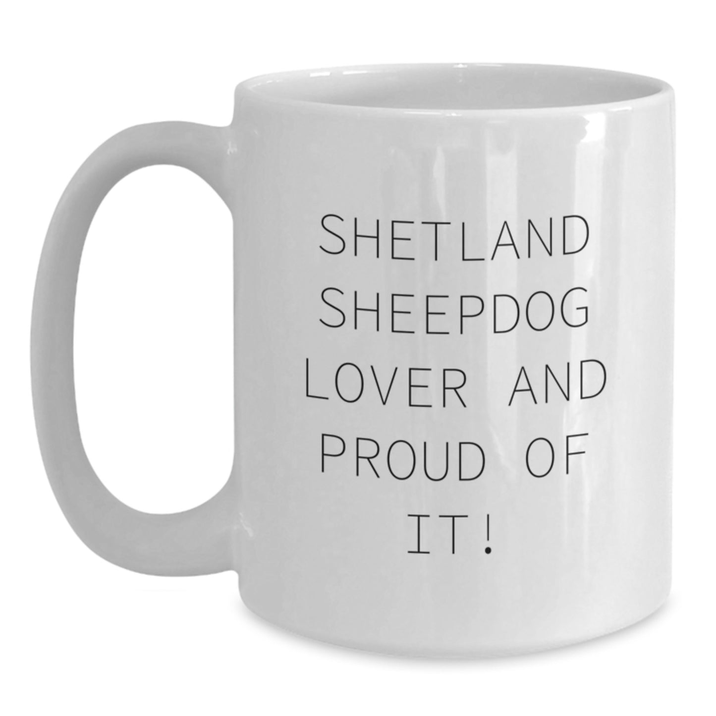 Funny Shetland Sheepdog Lover Gifts from Friends and Family for Valentine's - White Coffee Mug - Main