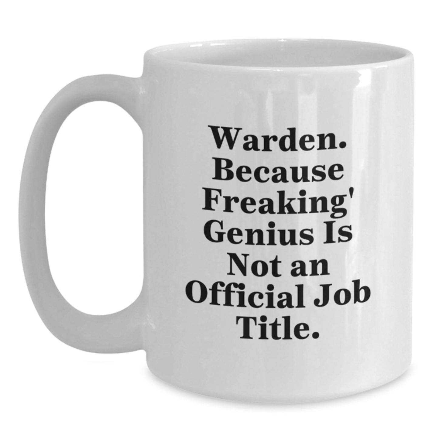 Funny Warden Gifts for Men Warden Coffee Mug White Ceramic Graduation Unique Gifts from Friends and Family - Main