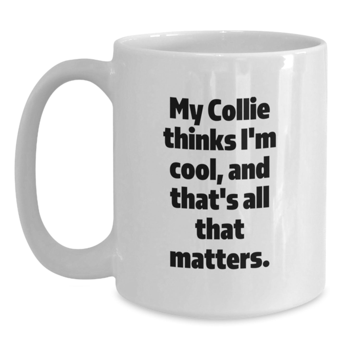 Funny Collie Dog Gifts from Family to Family - Birthday Unique Gifts for Collie Dog Lovers with White Coffee Mug - Main
