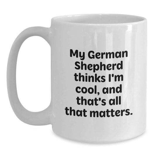 Funny German Shepherd Dog Gifts for Men, Gifts from Men to Men, White Coffee Mug 11oz or 15oz Capacity - Main