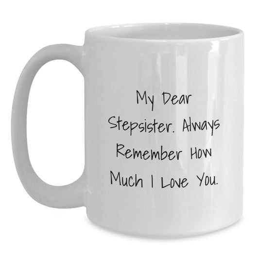 Funny Stepsister Gifts from Men Women Friends - White Coffee Mug for Stepsister Graduation Unique Gifts - Main