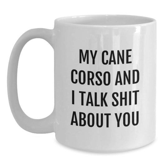 Funny Cane Corso Dog Quotes Gifts from Family for Cane Corso Dog Lovers Graduation Unique Ideas White Coffee Mug - Main