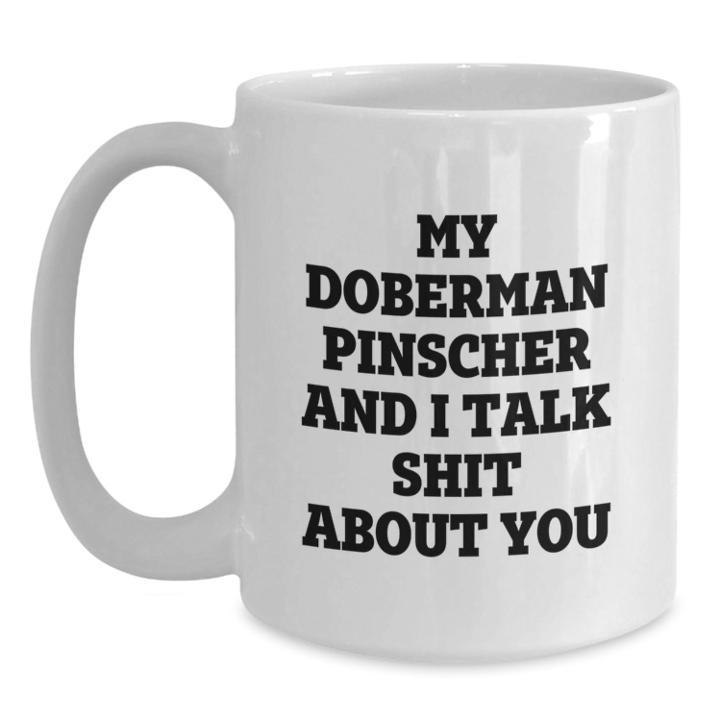 Funny Doberman Pinscher Dog Gifts from Mom to Son for Graduation Unique White Coffee Mugs - Main