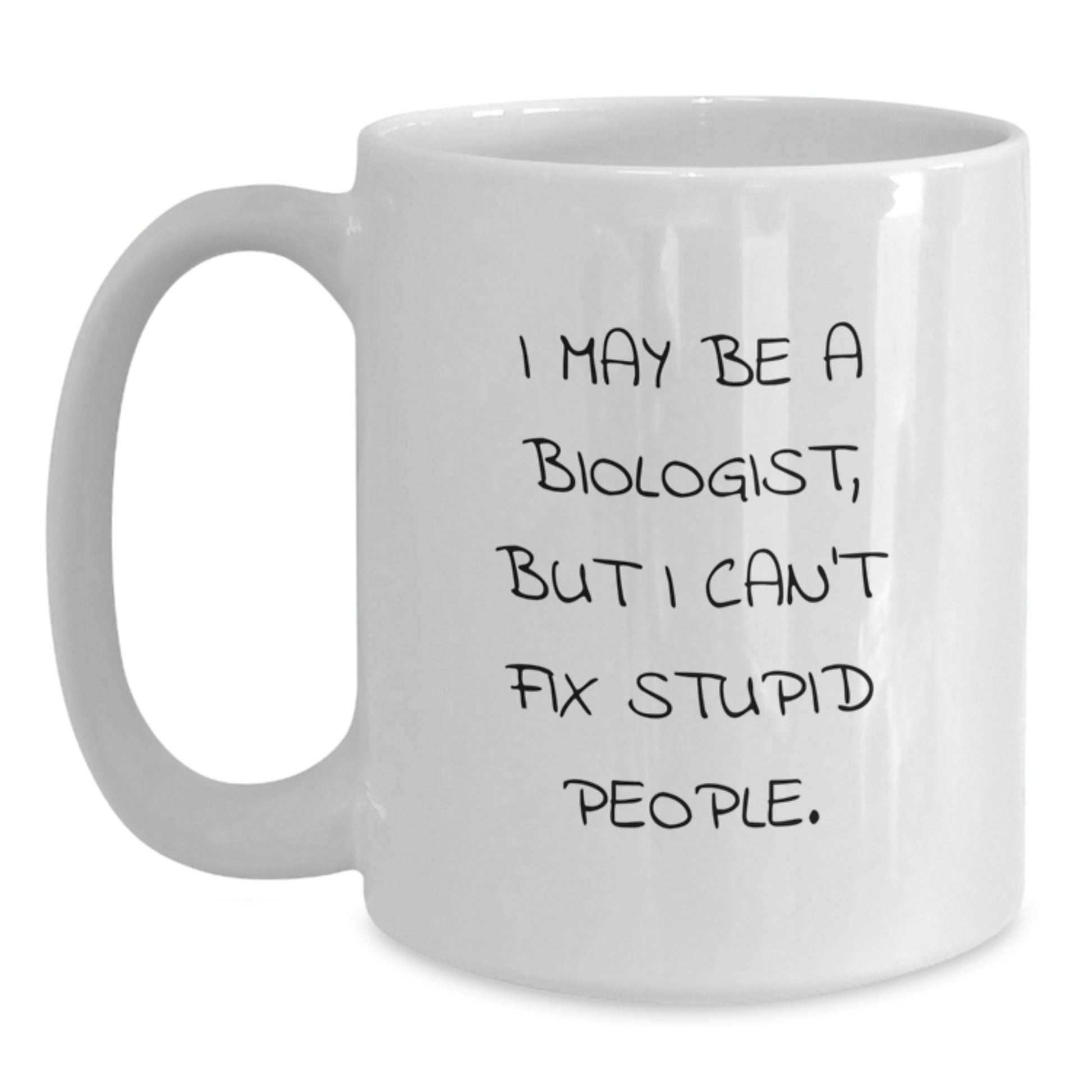 Birthday Gift White Coffee Mug for Her – Biologist Quote Present - Main