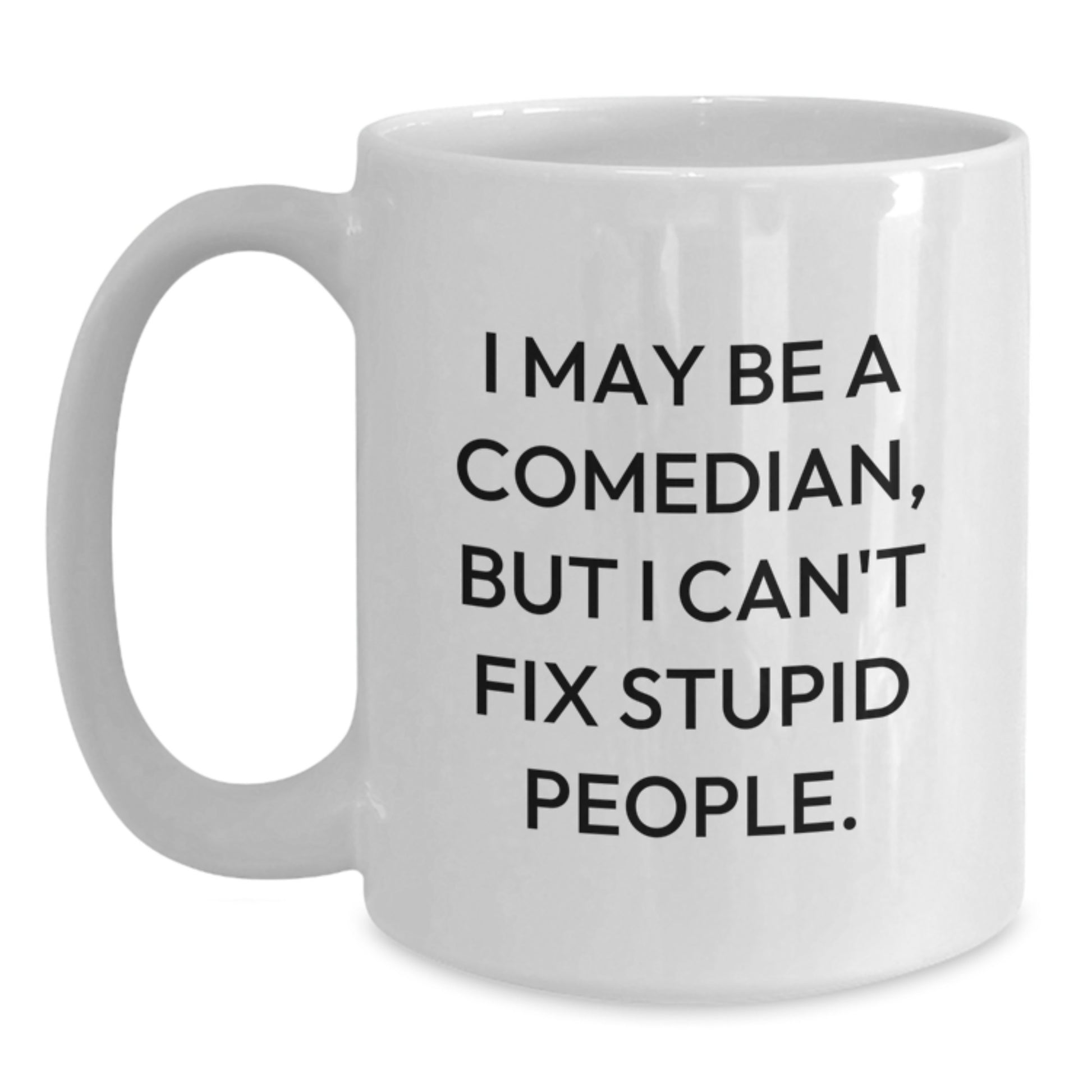 Comedian White Coffee Mug Keepsake for Him Graduation Gift - Main