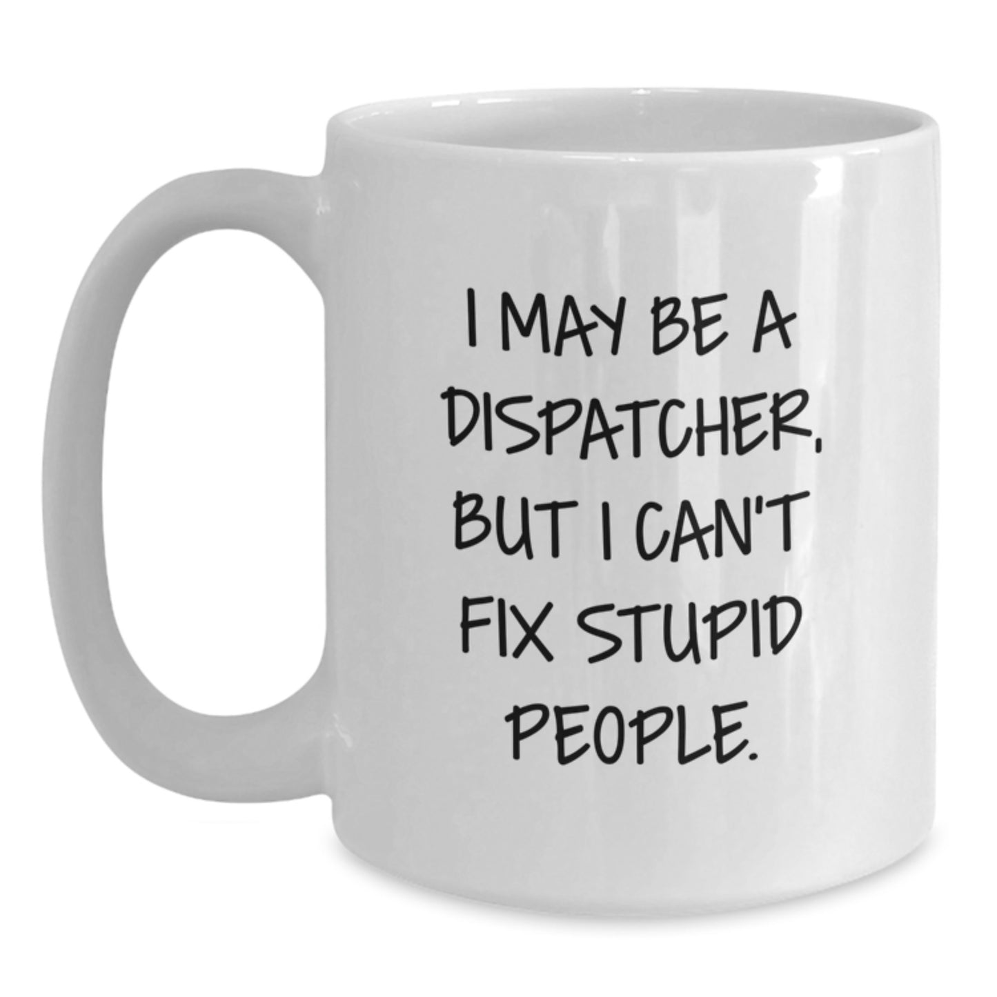 Dispatcher White Coffee Mug Keepsake Premium Birthday Gift for Him - Main