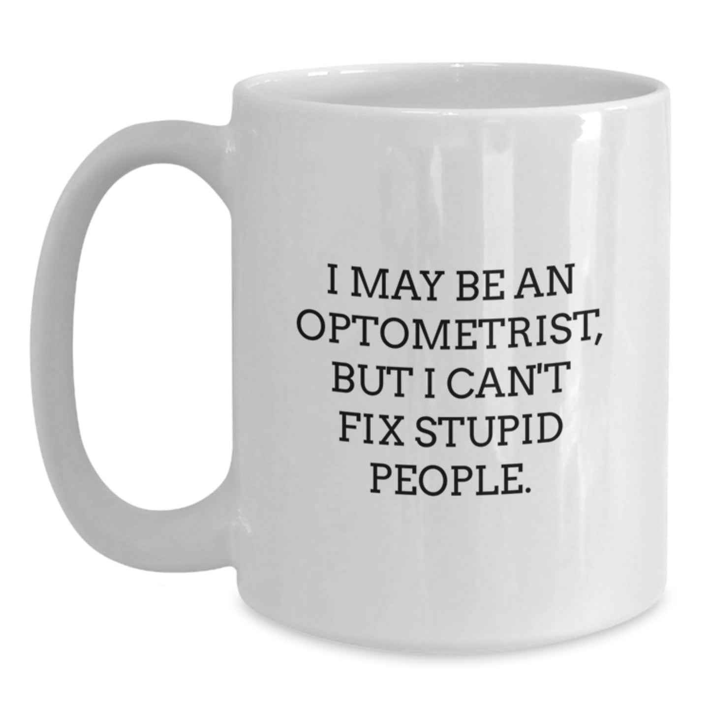 Funny Optometrist Gifts for Graduation Unique White Coffee Mugs from Friends - Main