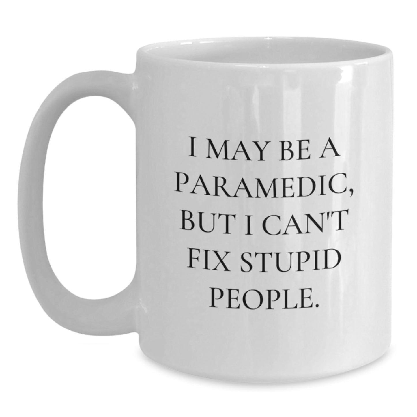 Funny Gifts for Rescue Workers, White Coffee Mug, Graduation Unique Items for Rescue Worker Friends and Family, Rescue Worker Humor Mug - Main
