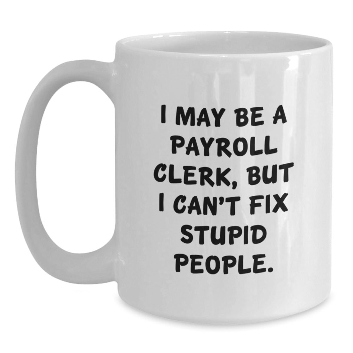 Payroll Clerk Keepsake Mug for Him 11oz Birthday Gift Ceramic Office - Main