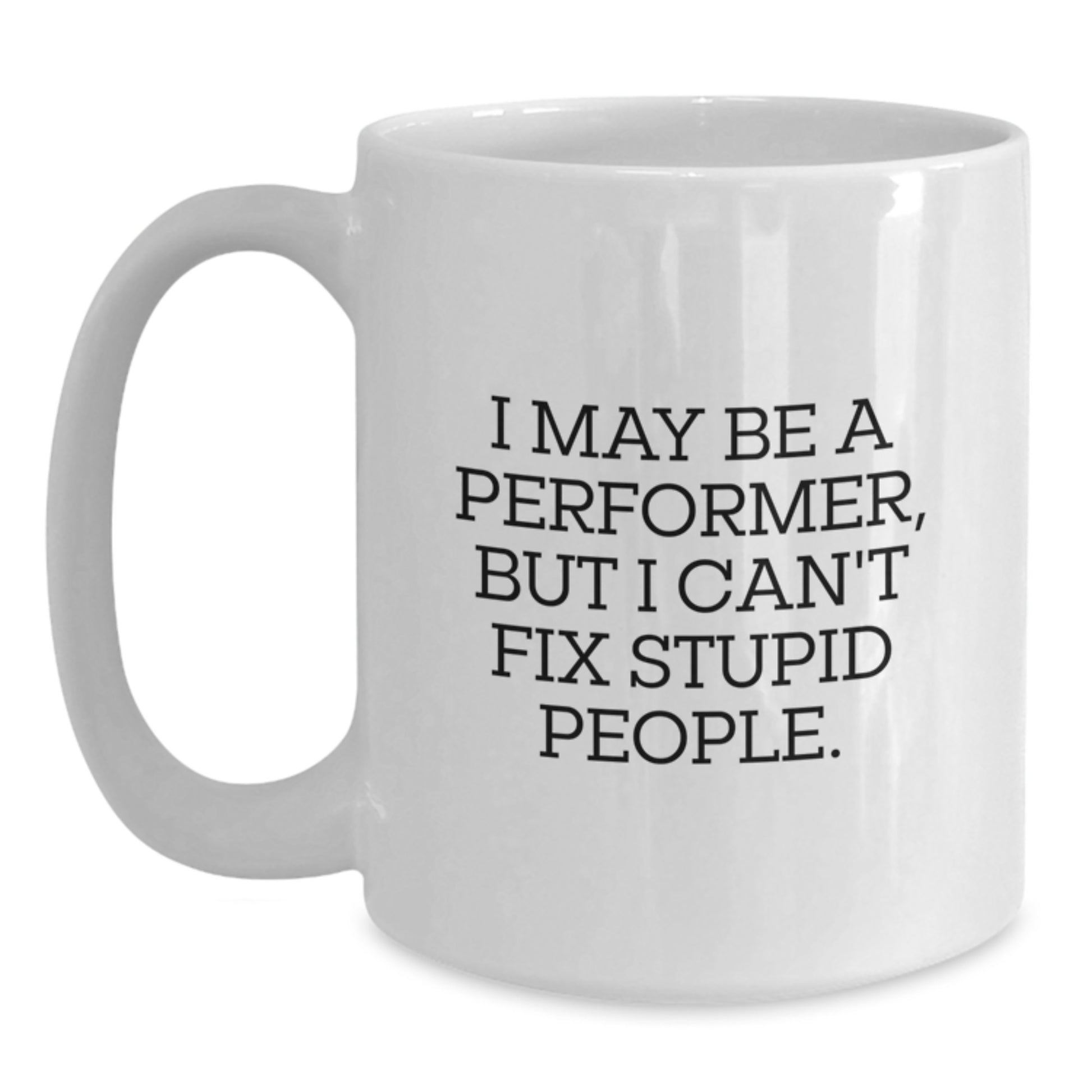 Performer Keepsake White Coffee Mug for Him Surprise Birthday Gift - Main