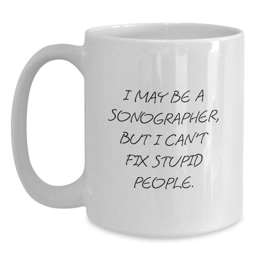 Novelty Sonographer White Coffee Mug for Friends Birthday Gift - Main